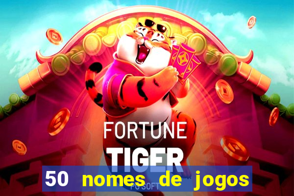 50 nomes de jogos com bola